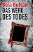 Das Werk des Todes (Berg und Thal ermitteln) (German Edition)