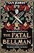 The Fatal Bellman