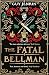 The Fatal Bellman by Guy Jenkin