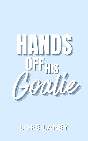 Hands Off His Goalie