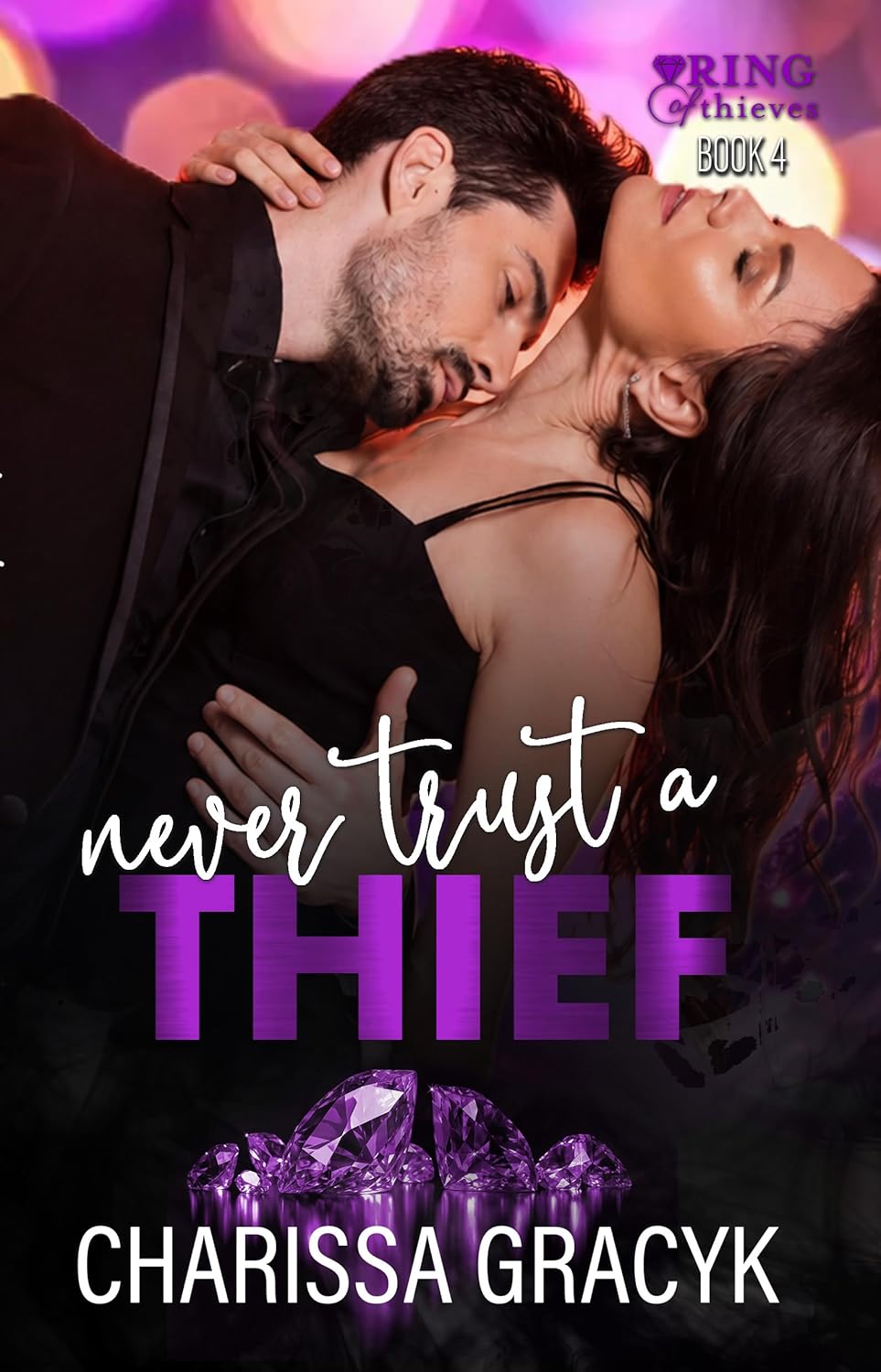 Never Trust a Thief (Ring of Thieves, #4)