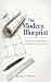 The Modern Blueprint: A Fas...