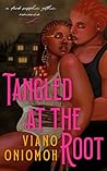 Tangled at the Root by Viano Oniomoh