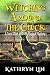Witching Around the Cluck: ...