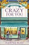 Crazy For You