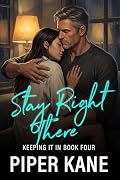 Stay Right There