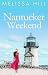 Nantucket Weekend: Heartwarming escapist women's fiction about secrets, second chances and starting over