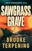 Sawgrass Grave by Brooke Terpening