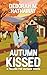 Autumn Kissed: A Sweet, Sma...