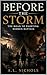 Before the Storm: : The Roa...