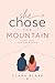 She Chose the Mountain by Clara Blake
