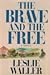 The Brave and the Free