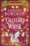Calculated Whisk by Lindsay Buroker Calculated Whisk by Lindsay Buroker