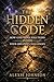 THE HIDDEN CODE: HOW GOD HI...