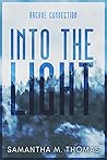 Into the Light