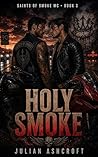 Saints of Smoke: ...