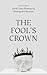 The Fool's Crown: A Dark Co...