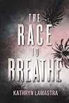 The Race to Breathe
