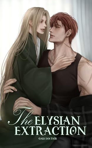 The Elysian Extraction : A Steamy MM Alpha/Omega Corporate Dystopia Romance (Manufactured Mates Book 2)