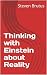 Thinking with Einstein about Reality