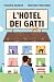 L'hotel dei gatti