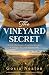 The Vineyard Secret: An absolutely addictive and emotional wartime historical fiction novel