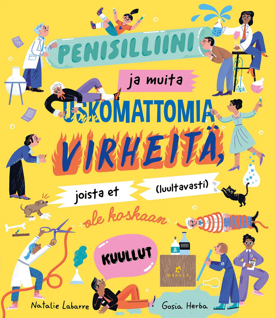 Penisilliini ja muita onnekkaita virheitä, joista et luultavasti ole koskaan kuullut