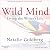 Wild Mind: Living the Writer's Life