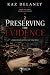Preserving the Evidence: Ha...
