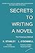 Secrets to Writing a Novel:...