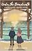 Under the Boardwalk: Love Deserves a Second Chance