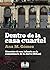 Dentro de la casa cuartel: ...