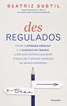Desregulados: Ent...