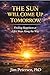 The Sun Will Come Up Tomorr...