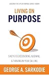 Living on Purpose by George A Sarkodie