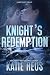 Knight's Redemption by Katie Reus