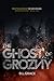 The Ghost of Grozny (The Op...