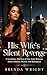 His Wife's Silent Revenge: ...