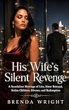 His Wife's Silent...