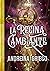 La regina cambiante by Andreina Grieco La regina cambiante by Andreina Grieco
