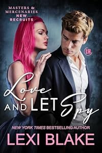 Love and Let Spy (Masters and Mercenaries: New Recruits, #6)