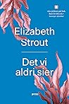 Det vi aldri sier