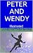 Peter and Wendy - Illustrated