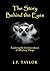 The Story Behind the Eyes by J.P. Taylor