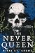 The Never Queen (Vicious Lo...