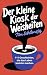 Der kleine Kiosk der Weishe...