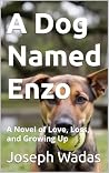 A Dog Named Enzo by Joseph Wadas