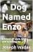 A Dog Named Enzo by Joseph Wadas