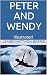 Peter and Wendy - Illustrated
