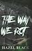 The Way We Rot
